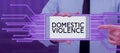 Writing displaying text Domestic Violence. Word Written on violent or abusive behavior directed by one family or Royalty Free Stock Photo