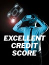 Writing displaying text Excellent Credit Score. Business overview person's report of financial standing and capacity