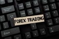Writing displaying text Forex Trading. Word for global market allowing the trading, exchange of currency Creating Social