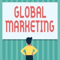 Writing displaying text Global Marketing. Business showcase firm sells the same products to the global market Man