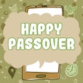 Handwriting text Happy Passover. Word Written on a Jewish holiday commemorating the Hebrews liberation from slavery