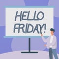 Writing displaying text Hello Friday. Business approach Let the weekend begins and time to relax and celebrate Teacher Royalty Free Stock Photo