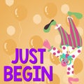 Writing displaying text Just Begin. Business idea to start to happen Begin to do something in business or a job