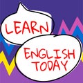 Writing displaying text Learn English Today. Business overview gain or acquire knowledge and skill of English language Royalty Free Stock Photo