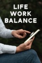 Writing displaying text Life Work Balance. Internet Concept stability person needs between his job and personal time