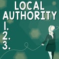 Writing displaying text Local Authority. Word for the group of showing who govern an area especially a city