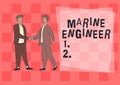 Hand writing sign Marine Engineer. Business showcase incharge with maintenance and operation of a ship s is engines