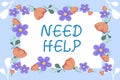Writing displaying text Need Help. Business concept When someone is under pressure and cannot handle the situation Frame Royalty Free Stock Photo