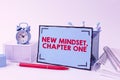 Text showing inspiration New Mindset, Chapter One. Business idea change on attitudes and thinking Improve hard work Tidy