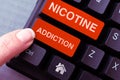 Writing displaying text Nicotine Addiction. Internet Concept condition of being addicted to smoking or tobacco consuming
