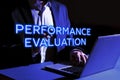 Text sign showing Performance Evaluation. Business idea the development and action planning of another Royalty Free Stock Photo