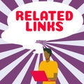 Writing displaying text Related Links. Business idea Website inside a Webpage Cross reference Hotlinks Hyperlinks Royalty Free Stock Photo