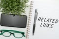 Writing displaying text Related Links. Business showcase Website inside a Webpage Cross reference Hotlinks Hyperlinks Royalty Free Stock Photo