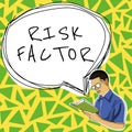 Conceptual display Risk Factor. Business idea Something that rises the chance of a person developing a disease Royalty Free Stock Photo