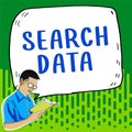 Hand writing sign Search Data. Business idea efficient retrieval of specific items from a set of items