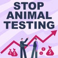 Writing displaying text Stop Animal Testing. Business concept put an end on animal experimentation or research Two Men