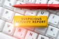 Inspiration showing sign Suspicious Activity Report. Conceptual photo account or statement describing the danger and