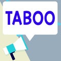 Writing displaying text Taboo. Internet Concept a social or religious custom prohibiting or forbidding person, place, or