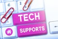 Writing displaying text Tech Supports. Word Written on Help given by technician Online or Call Center Customer Service