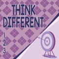 Writing displaying text Think Different. Business approach be unique with your thoughts or attitude Wind of change