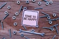 Inspiration showing sign Time To Be Happy. Conceptual photo meaningful work Workers with a purpose Happiness workplace