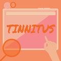 Writing displaying text Tinnitus. Business approach A ringing or music and similar sensation of sound in ears Hand Using