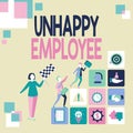 Writing displaying text Unhappy Employee. Internet Concept a workforce not motivated to work or perform a task Royalty Free Stock Photo