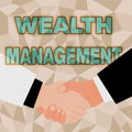 Writing displaying text Wealth Management. Business approach performance tracking of the funds as per regular market