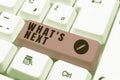 Conceptual display What S Is Next. Business concept Asking whatever comes immediately after the present one -48610 Royalty Free Stock Photo