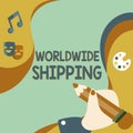 Handwriting text Worldwide ShippingSea Freight Delivery of Goods International Shipment. Business overview Sea Freight