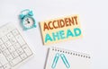 Writing note showing Accident Ahead. Business photo showcasing Unfortunate event Be Prepared Detour Avoid tailgating Keyboard with