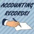 Writing note showing Accounting Records. Business photo showcasing Manual or computerized records of assets and