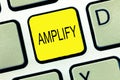 Writing note showing Amplify. Business photo showcasing Make something bigger louder increase the volume using amplifier