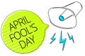 Writing note showing April Fool s is Day. Business photo showcasing Practical jokes humor pranks Celebration funny foolish Three l