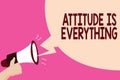 Writing note showing Attitude Is Everything. Business photo showcasing Positive Outlook is the Guide to a Good Life