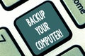 Writing note showing Backup Your Computer. Business photo showcasing Produce exact copy in case of equipment breakdown Royalty Free Stock Photo