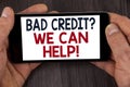 Writing note showing Bad Credit Question We Can Help Motivational Call. Business photo showcasing achieve good debt health writte Royalty Free Stock Photo