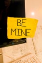 Writing note showing Be Mine. Business photo showcasing like a demonstrating more than a friend and would like to date them