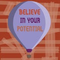 Writing note showing Believe In Your Potential. Business photo showcasing Belief in YourselfUnleash your Possibilities