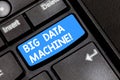 Writing note showing Big Data Machine. Business photo showcasing describes any voluminous structured and unstructured