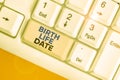 Writing note showing Birth Life Date. Business photo showcasing Day a baby is going to be born Maternity Pregnancy Give life
