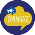 Writing note showing Bon Voyage. Business photo showcasing Used express good wishes to someone about set off on journey Royalty Free Stock Photo