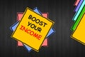 Writing note showing `Boost Your Income`. Business photo showcasing improve your payment freelancing part time job. Royalty Free Stock Photo