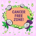 Writing note showing Cancer Free Zone. Business photo showcasing club for educating showing about means of cancer