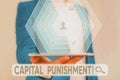 Writing note showing Capital Punishment. Business photo showcasing authorized killing of someone as punishment for a