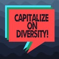 Writing note showing Capitalize On Diversity. Business photo showcasing Bringing together workers with different Royalty Free Stock Photo