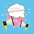 Writing note showing Choose Your Future. Business photo showcasing Choices make today will define the outcome of tomorrow Royalty Free Stock Photo