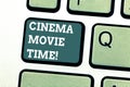 Writing note showing Cinema Movie Time. Business photo showcasing which entertainment such showing movie scheduled to Royalty Free Stock Photo