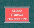 Writing note showing Cloud Storage Connection. Business photo showcasing stored data on remote server accessed from internet