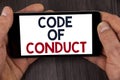 Writing note showing Code Of Conduct. Business photo showcasing Follow principles and standards for business integrity written on Royalty Free Stock Photo